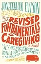 The Revised Fundamentals of Caregiving: A Novel (Wheeler Large Print Book Series)