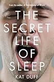 The Secret Life of Sleep