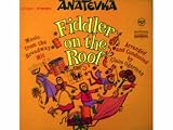 Anatevka - Fiddler on the Roof - Music from the Broadway Hit