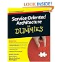 Service Oriented Architecture (SOA) for Dummies