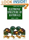 Electronic Structure of Materials (Oxford Science Publications)