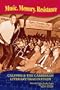 Music . Memory . Resistance: Calypso and the Caribbean Literary Imagination