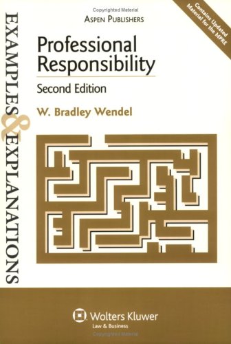 Professional Responsibility Examples & Explanations, 2e (Examples & Explanations)