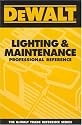 DEWALT Lighting & Maintenance Professional Reference (Dewalt Trade Reference Series)
