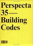 Perspecta 35 "Building Codes": The Yale Architectural Journal (No. 35)