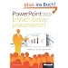 Microsoft PowerPoint 2010 - Einfach besser pr�sentieren: Gestaltung, Technik, Tipps & Tricks