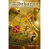 Aldebaran 1: Das Erbe des ersten Imperiumsvon "Heinrich von Stahl"