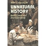 unnatural history breast cancer and american society cambridge studies in the history of medicine