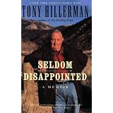 Seldom Disappointed: A Memoir ~ Tony Hillerman