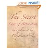 The Secret Law of Attraction as Explained By Napoleon Hill
