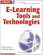 E-learning Tools and Technologies: A consumer's guide for trainers, teachers, educators, and instructional designers
