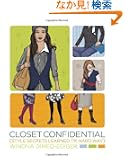 Closet Confidential: Style Secrets Learned the Hard Way