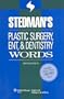 Stedman's Plastic Surgery, ENT & Dentistry Words (Stedman's Word Book)