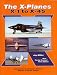 The X-Planes: X-1 to X-45: 3rd Edition