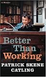 Review Liberties Press  / Better Than Working: A Memoir