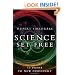 Science Set Free: 10 Paths to New Discovery