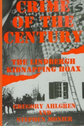 Crime of the Century: The Lindbergh Kidnapping Hoax