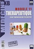Th�rapeutique module 11 : Plus guide pharmacologique par question