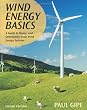 Wind Energy Basics, Second Edition: A Guide to Home- and Community-Scale Wind-Energy Systems