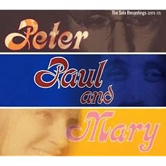 Peter, Paul and Mary: The Solo Recordings (1971-72)