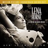 Lena Horne - Lena Horne At Metro - Goldwyn - Mayer: Ain &acute; It The Truth - Motion Picture Soundtrack Anthology ( Audio CD ) - B0000033PL