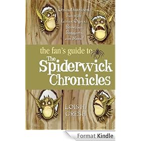 The Fan's Guide to The Spiderwick Chronicles: Unauthorized Fun with Fairies, Ogres, Brownies, Boggarts, and More!