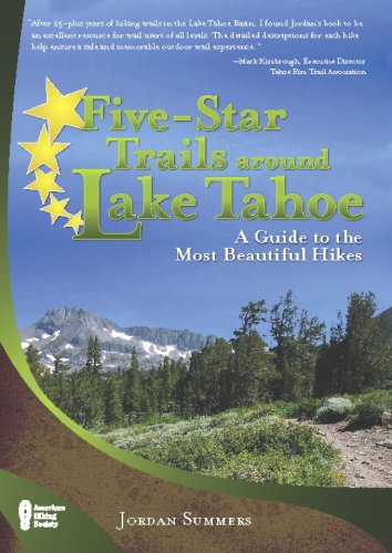 Five-Star Trails around Lake Tahoe: A Guide to the Most Beautiful Hikes