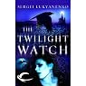 Twilight Watch: Watch, Book 3