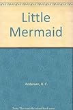 Hans Christian Andersen's The little mermaid