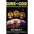 Suns of God: Krishna, Buddha and Christ Unveiled