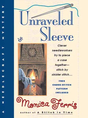 Unraveled Sleeve (A Needlecraft Mystery Book 4)