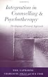 Integration in Counselling & Psychotherapy: Developing a Personal Approach