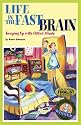 LIFE IN THE FAST BRAIN: Keeping Up With Gifted Minds