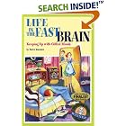 LIFE IN THE FAST BRAIN: Keeping Up With Gifted Minds by  Karen L. J. Isaacson
