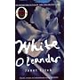 White Oleander by Janet Fitch