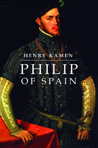 Philip of Spain, by Henry Kamen