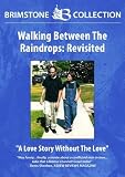 Walking Between the Raindrops: Revisited