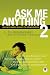 Ask Me Anything 2: More Provocative Answers for College Students