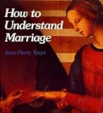 How to understand marriage