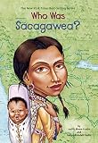 Who Was Sacagawea?