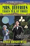 Mrs. Jeffries Takes Tea at Three (A Victorian Mystery)