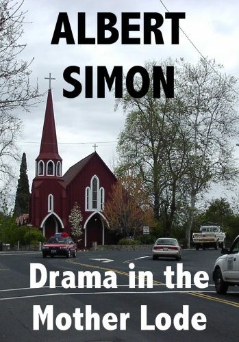 Drama in the Mother Lode (Henry Wright Mystery #4)