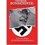 Dietrich Bonhoeffer: Memories and Perspectives