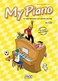 Produkt-Bild: My Piano mit CD: 30 tolle Melodien von Klassik bis Pop, die Kinder und Jugendliche begeistern!