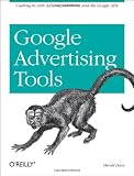 「Google Advertising Tools: Cashing in With Adsense, Adwords, and the Google Apis」の画像