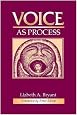 Voice as Process