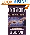 The Reconnection: Heal Others, Heal Yourself
