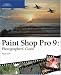 Paint Shop Pro 9: Photographers' Guide