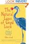 The Natural Laws of Good Luck: A Memoir of an Unlikely Marriage