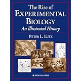 the rise of experimental biology an illustrated history